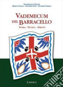 Vademecum del Barracello libro di Sanna Marco; Ghiani Gianfranco; Pais Giuseppe