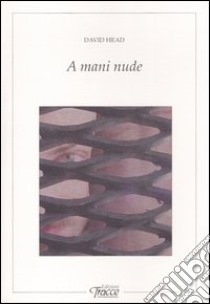 A mani nude libro di Head David