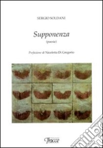 Supponenza libro di Soldani Sergio