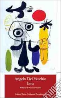 Iotu libro di Del Vecchio Angelo