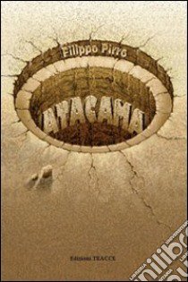 Atacama libro di Pirro Filippo