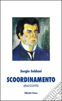 Scoordinamento libro di Soldani Sergio