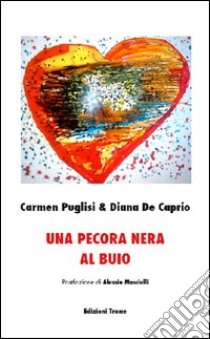 Una pecora nera al buio libro di Puglisi Carmen; De Caprio Diana