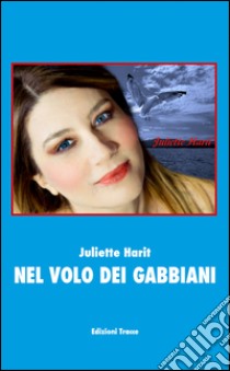 Nel volo dei giabbiani libro di Harit Juliette