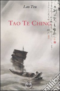 Tao Te Ching libro di Lao Tzu