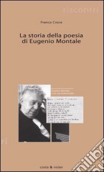 Storia della poesia di Eugenio Montale libro di Croce Franco