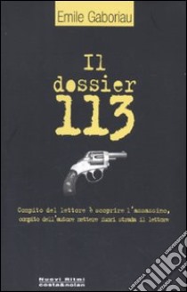 Dossier 113 libro di Gaboriau Émile