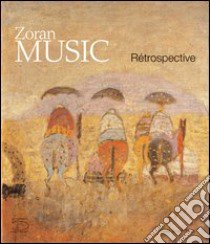 Zoran Music. Rétrospective Catalogo della mostra (Viney, 21 giugno-settembre 2003) libro di Blatter Bernard; Clair Jean; Gibson Michel F.