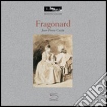 Fragonard. Ediz. inglese libro di Cuzin Jean-Pierre; Donon B.; Dupuy-Vachey Marie-Anne