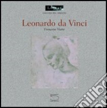 Leonardo da Vinci. Ediz. illustrata libro di Viatte Françoise