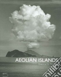 Aeolian islands. Ediz. illustrata libro di Pradelli Giancarlo