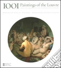 Thousand and one paintings of the Louvre. From antiquity to the Nineteenth century libro di Lessing Erich; Pomarède V. (cur.); Trébosc D. (cur.)