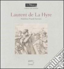 Laurent de La Hyre. Ediz. francese libro di Pinault-Sorensen Madeleine