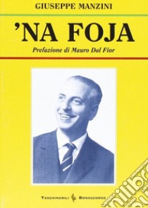 Foja ('Na) libro di Manzini Giuseppe; Seracini A. (cur.)