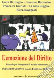 L'emozione del diritto. Percorso guidato dalla fiaba al diritto libro di Seracini A. (cur.)