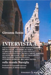 Intervista A libro di Benini Giovanna