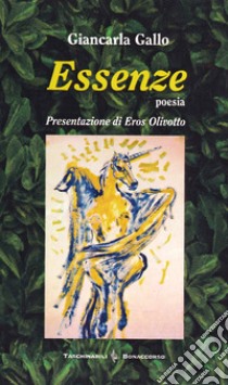 Essenze libro di Gallo Giancarla