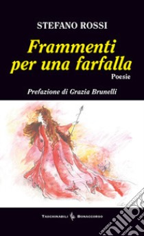 Frammenti per una farfalla libro