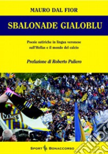 Sbalonade gialoblu libro di Dal Fior Mauro