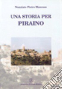 Una storia per Piraino libro di Mancuso Nunziato P.