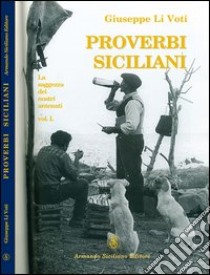 Proverbi siciliani. Capri Leone. La saggezza dei nostri antenati libro di Li Voti Giuseppe