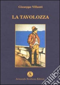 La tavolozza libro di Villanti Giuseppe