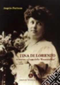 Tina di Lorenzo. Il fascino e l'arte dell'«encantadora» libro di Fortuna Angelo