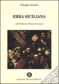 Erba siciliana libro di Attard Giorgio