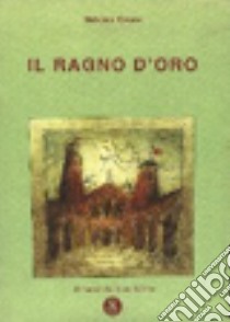 Il ragno d'oro libro di Greco Salvino