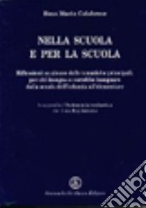 Nella scuola e per la scuola libro di Calabrese M. Rosa