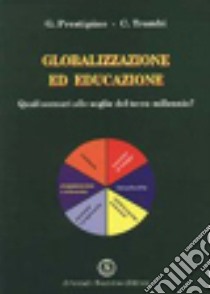 Globalizzazione ed educazione libro di Prestipino G.; Trombi Cettina