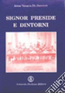 Signor preside e dintorni libro di Verzera De Joannon Anna