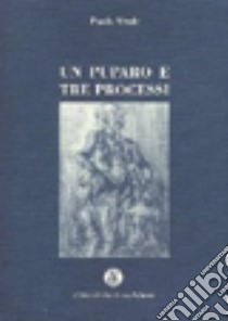 Un puparo e tre processi libro di Vitale Paola