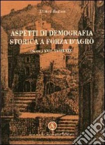 Aspetti di demografia storica a Forza D'Agrò libro di Ragusa Ettore