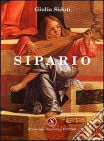 Sipario libro di Sidoti Giulia