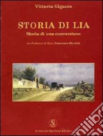 Storia di Lia libro di Gigante Vittoria