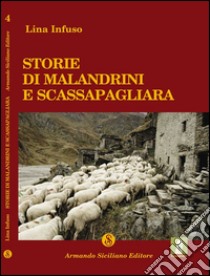 Storie di malandrini e scassapagliara libro di Infuso Lina