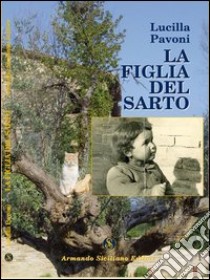 La figlia del sarto libro di Pavoni Lucilla