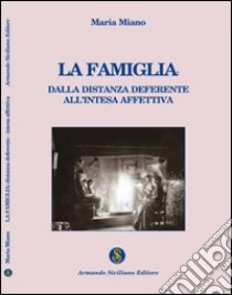 La famiglia libro di Miano Maria