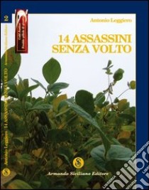 14 assassini senza volto libro di Leggiero Antonio