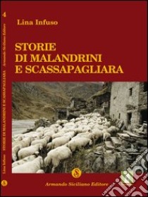 Storie di malandrini e scassapagliara libro di Infuso Lina