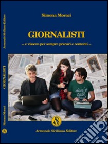 Giornalisti libro di Moraci Simona