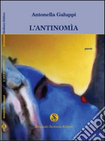 L'antinomìa libro di Galuppi Antonella