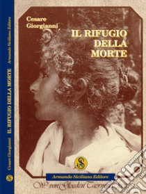 Il rifugio della morte libro di Giorgianni Cesare