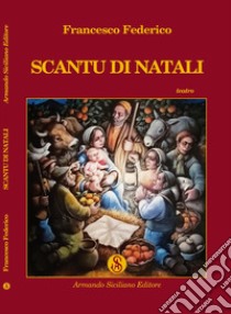 Scantu di Natali libro di Francesco Federico