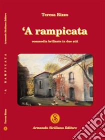 'A rampicata libro di Rizzo Teresa