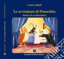 Le avventure di Pinocchio. Storia di un burattino libro di Collodi Carlo