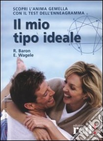 Il mio tipo ideale libro di Baron Renée - Wagele Elizabeth