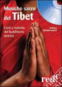 Musiche sacre del Tibet. CD Audio libro