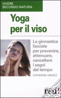 Yoga per il viso libro di Urwicz Catherine